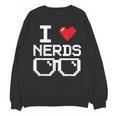 I Love Nerds I Heart Nerds For Science Book Knowledge Geeks Unisex Sweatshirt I Love Nerds I Heart Nerds For Science Book Knowledge Geeks Unisex Sweatshirt