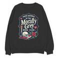 Morally Grey Merch Dark Romance Romantasy Smutty Book Lover Unisex Sweatshirt Morally Grey Merch Dark Romance Romantasy Smutty Book Lover Unisex Sweatshirt