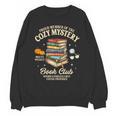 Mystery Book Reader Member Of The Cozy Mystery Book Club Unisex Sweatshirt
