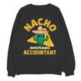Nacho Average Accountant Accounting Book Keeper Joke Unisex Sweatshirt