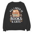 All I Need Is Books And Cats Reading Unisex Sweatshirt