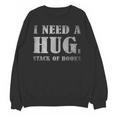 I Need a Huge Stack Of Books Book Lover Reading Quote Unisex Sweatshirt I Need a Huge Stack Of Books Book Lover Reading Quote Unisex Sweatshirt