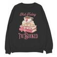 Not Today I'm Booked Book Lover Book Stack Coquette Bow Unisex Sweatshirt