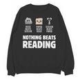 Nothing Beats Reading Librarian Book Bookworm Unisex Sweatshirt