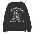One More Chapter Skeleton Reading Book Lover Bookworm Unisex Sweatshirt One More Chapter Skeleton Reading Book Lover Bookworm Unisex Sweatshirt