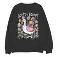 Oops I Bought Another Book Goose Bookish Unisex Sweatshirt