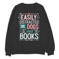 Pet Lover Easily Distracted By Dogs And Books Joke Men Unisex Sweatshirt Pet Lover Easily Distracted By Dogs And Books Joke Men Unisex Sweatshirt