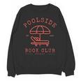 Poolside Book Club Summer Reading Book Lover Swimming Shirt Men Women Unisex Sweatshirt