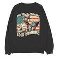 Only You Can Prevent Book Burnings Books Unisex Sweatshirt