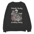 Probably Reading Something Unholy Book Lovers Unisex Sweatshirt