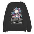 Psychological Thriller Reader Fan Skull Flowers Books Unisex Sweatshirt Psychological Thriller Reader Fan Skull Flowers Books Unisex Sweatshirt