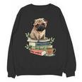 Pug Dog Reading Book Coffee Read Books Be Kind Stay Weird Unisex Sweatshirt
