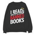 I Read Banned Books Defiant And Bold Unisex Sweatshirt