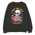 Read Books Lover Bookworm Cute Reading Just One More Chapter Unisex Sweatshirt