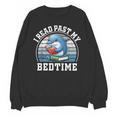 I Read Past My Bedtime Reading Dolphin Book Lover Unisex Sweatshirt