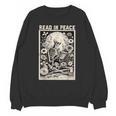 Read In Peace Skeleton Book Lover Bookworm Book Unisex Sweatshirt Read In Peace Skeleton Book Lover Bookworm Book Unisex Sweatshirt