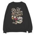 Read Between The Wines Vintage Book Lovers Wine Reading Unisex Sweatshirt