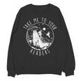 Take Me To Your Readers Book Lover Reading Bookworm Unisex Sweatshirt