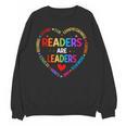 Readers Are Leaders Reading Teacher Women Kids Book Lovers Unisex Sweatshirt Readers Are Leaders Reading Teacher Women Kids Book Lovers Unisex Sweatshirt