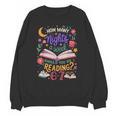 Reading 6 7 Meme Six Seven Cozy Book Lover Teacher Unisex Sweatshirt