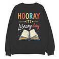 Reading Books Bibliophile Hooray It's Library Day Unisex Sweatshirt Reading Books Bibliophile Hooray It's Library Day Unisex Sweatshirt