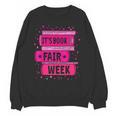 Reading Books Its Book Fair Week Unisex Sweatshirt