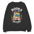 Reading Books Are My Therapy Unisex Sweatshirt