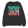 Reading Is My Jam Book Lover Bookworm Teacher Library Reader Unisex Sweatshirt Reading Is My Jam Book Lover Bookworm Teacher Library Reader Unisex Sweatshirt