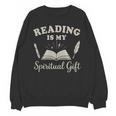 Reading Is My Spiritual Present Book Lover Reader Unisex Sweatshirt