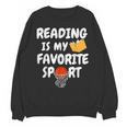 Reading Is My Tee Favorite Sport Basketball World Book Day Unisex Sweatshirt Reading Is My Tee Favorite Sport Basketball World Book Day Unisex Sweatshirt