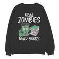 Real Zombies Read Books Zombie Unisex Sweatshirt