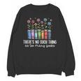There's No Such Thing As Too Many Books Bookworm Libraries Unisex Sweatshirt