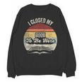 Retro Vintage I Closed My Book To Be Here Reading Teacher Unisex Sweatshirt Retro Vintage I Closed My Book To Be Here Reading Teacher Unisex Sweatshirt