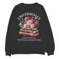 Romance Book Women Emotionally Attached Fictional Characters Unisex Sweatshirt Romance Book Women Emotionally Attached Fictional Characters Unisex Sweatshirt