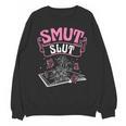 SMUT Slut Provocative Literature Book Club Book Reading Unisex Sweatshirt SMUT Slut Provocative Literature Book Club Book Reading Unisex Sweatshirt