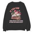 Spicy Book Lover Merch If You Can Read This Fairy Tales Now Unisex Sweatshirt
