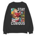 Stay Curious Monkey Reading Book Lover Bookworm Unisex Sweatshirt