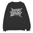 Support Your Local Library Horror Bookworm Unisex Sweatshirt