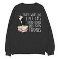 That's What I Do I Pet Cat I Read Books Tuxedo Cat Bookworm Unisex Sweatshirt