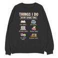 Things I Do In My Spare Time Book Reader Book Reading Lover Unisex Sweatshirt Things I Do In My Spare Time Book Reader Book Reading Lover Unisex Sweatshirt