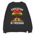 History Education Is Freedom Books Black History Unisex Sweatshirt History Education Is Freedom Books Black History Unisex Sweatshirt