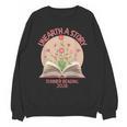 Unearth a Story 2026 Summer Reading Program Flowers Book Unisex Sweatshirt Unearth a Story 2026 Summer Reading Program Flowers Book Unisex Sweatshirt