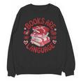 Valentine Book Lover Books Are My Love Language Women Girl Unisex Sweatshirt Valentine Book Lover Books Are My Love Language Women Girl Unisex Sweatshirt
