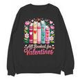 Valentine All Booked For Valentine Book Lovers Teacher Kid Unisex Sweatshirt