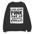 What's More Punk Than The Public Library Book Lover Unisex Sweatshirt What's More Punk Than The Public Library Book Lover Unisex Sweatshirt