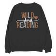 Wild About Reading Books Reader Lover Librarian Bookworm Unisex Sweatshirt