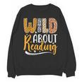 Wild About Reading Lover Bookworm Library Teacher Zoo Animal Unisex Sweatshirt Wild About Reading Lover Bookworm Library Teacher Zoo Animal Unisex Sweatshirt