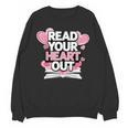 Women Read Your Heart Out Valentine's Day Teacher Book Unisex Sweatshirt Women Read Your Heart Out Valentine's Day Teacher Book Unisex Sweatshirt
