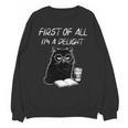 Women's First Of All I’m A Delight Cute Cat Books Coffee Humor Unisex Sweatshirt Women's First Of All I’m A Delight Cute Cat Books Coffee Humor Unisex Sweatshirt