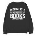 Women's Introverted But Willing To Discuss Books Unisex Sweatshirt